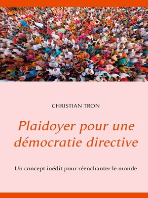 cover image of Plaidoyer pour une démocratie directive